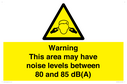 warning-this-area-may-have-noise-levels-between-80-and-85-dba~
